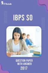 IBPS SO Question Paper With Answer 2017 IBPS SO Question Paper With Answer 2017